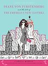Diane von Furstenberg and the Tale of the Empress's New Clothes by Camilla Morton Diane von Furstenberg and the Tale of the Empress's New Clothes by Camilla Morton