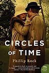Circles of Time by Phillip Rock
