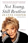 Not Young, Still Restless by Jeanne Cooper