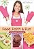 Food, Faith and Fun: A Faithgirlz! Cookbook