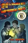 Shelby & Shauna Kitt and the Dimensional Holes