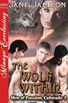 The Wolf Within (Men of Passion, Colorado #3)