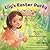 Lily's Easter Party: The Story of the Resurrection Eggs