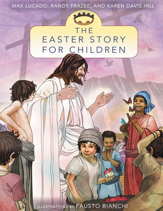 The Easter Story for God's Children