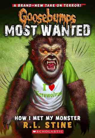 How I Met My Monster (Goosebumps Most Wanted, #3)