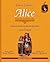Alice by Lewis Carroll Alice by Lewis Carroll