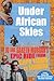 Under African Skies by Gareth   Morgan