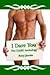 I Dare You (erotica 5 story anthology)