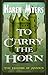 To Carry The Horn (The Hounds of Annwn, #1)