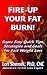 Fire Up Your Fat Burn by Lori Shemek