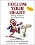 Follow Your Heart by Andrew Matthews