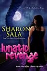 Lunatic Revenge by Sharon Sala