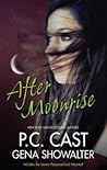 After Moonrise by P.C. Cast