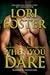 When You Dare (Men Who Walk the Edge of Honor, #1)