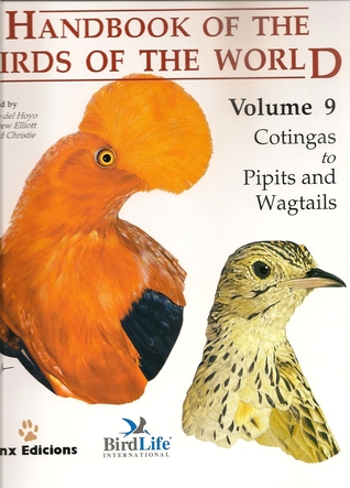 Handbook Of The Birds Of The World, Volume 9: Cotingas To Pipits And Wagtails