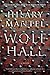 Wolf Hall (Thomas Cromwell,...