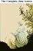 The Complete Jane Austen by Jane Austen The Complete Jane Austen by Jane Austen