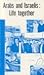 Arabs and Israelis: Life To...