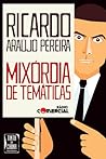 Mixórdia de Temáticas by Ricardo Araújo Pereira