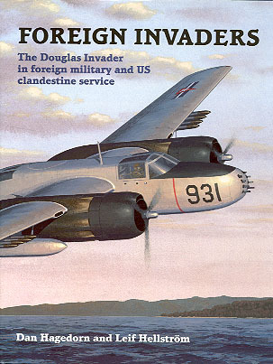 Foreign Invaders: The Douglas Invader in Foreign Military and US Clandestine Service