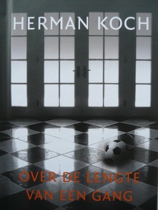 Over de lengte van een gang (Hardcover)