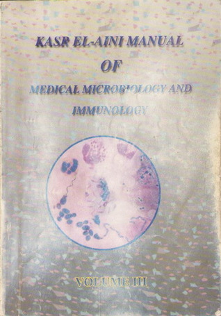 kasr El-Aini Manual of Medical Microbiology and Immunology - Volume III