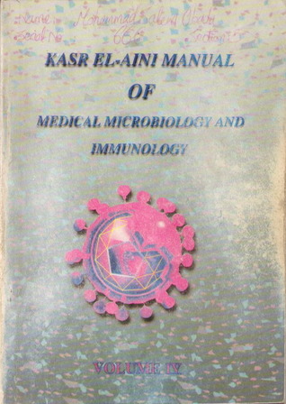 kasr El-Aini Manual of Medical Microbiology and Immunology - Volume IV