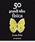 50 grandi idee. Fisica by Joanne Baker
