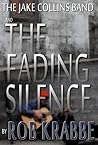 The Jake Collins Band: the Fading Silence