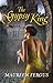 The Gypsy King (The Gypsy K...