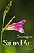 Gardening as a Sacred Art