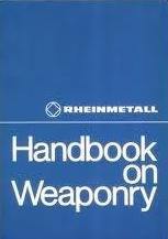 Rheinmetall Handbook on Weaponry