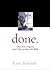 Done. by Cary Schmidt