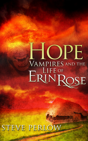 Hope (Vampires and the Life of Erin Rose #4)