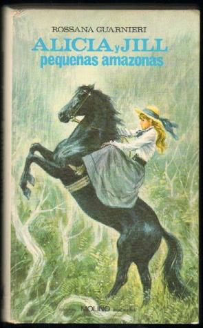 Alicia y Jill, pequeñas amazonas (Hardcover)