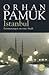 Istanbul by Orhan Pamuk
