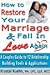 Restore Your Marriage And Fall in Love Again by Krystal Kuehn