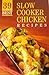 39 Best Slow Cooker Chicken...