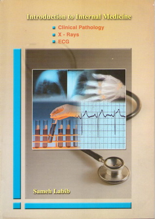Introduction to Internal Medicine - Clinical Pathology/ X-Rays/ ECG