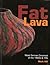 Fat lava by Mark Hill