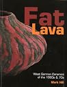 Fat lava: West Ge...
