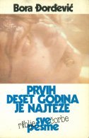Prvih deset godina je najteže