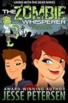 The Zombie Whisperer (Living with the Dead, #4)