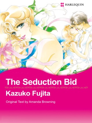 The Seduction Bid (Kindle Edition)