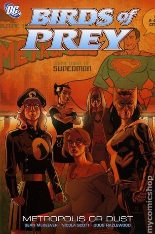 Birds of Prey, Vol. 11: Metropolis or Dust