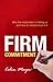 Firm Commitment: Why the co...