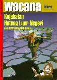 Kejahatan Hutang Luar Negeri dan Reformasi Bank Dunia (Paperback)