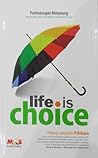 Life is Choice