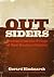Outsiders: Stories From the...