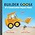 Builder Goose by Boni Ashburn